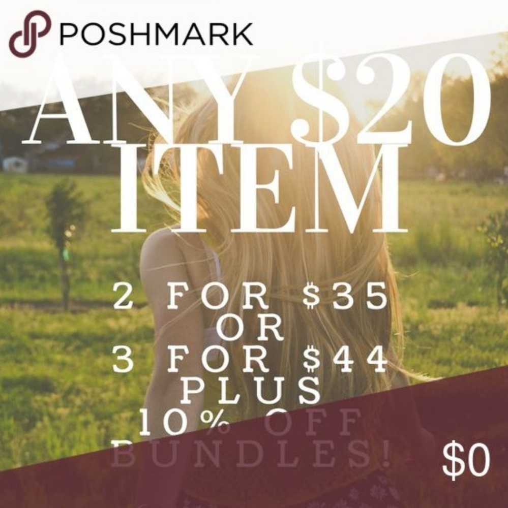 Any $20 Item: 2/$35 or 3/$44 + 10% Off Bundles